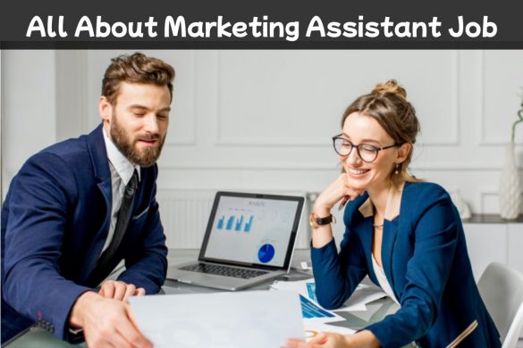 All About Marketing Assistant Job