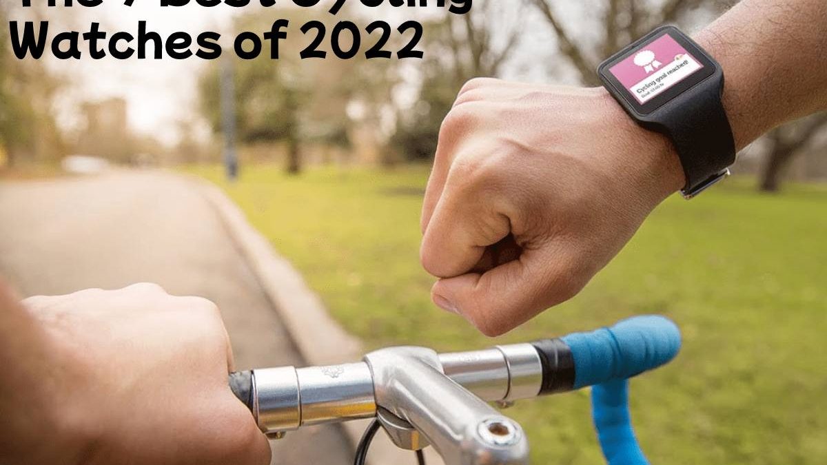 The 7 Best Cycling Watches of 2022