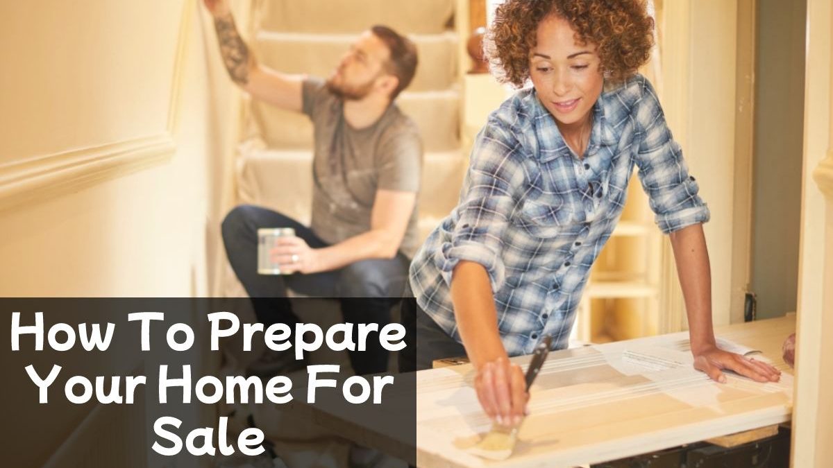 How To Prepare Your Home For Sale