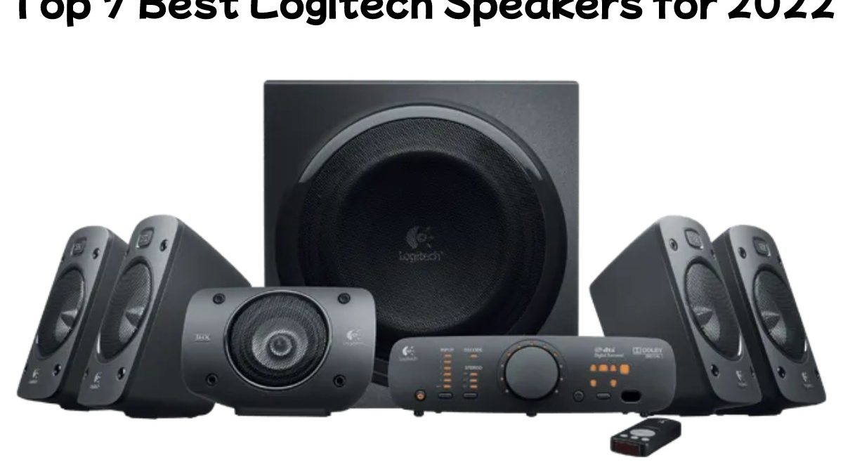 Top 7 Best Logitech Speakers for 2022