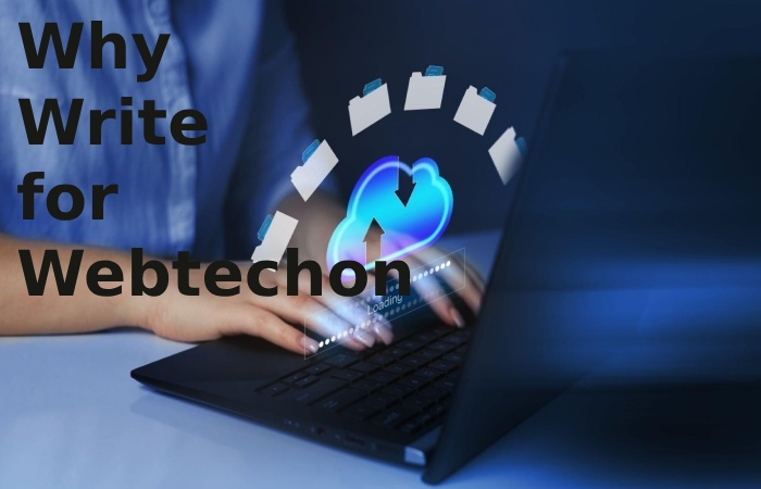Why Write for Webtechon - Big Data Write For Us