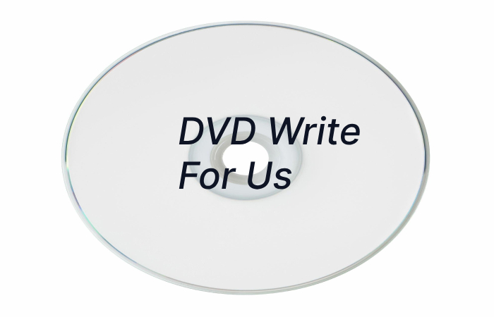 DVD Write For Us (1)