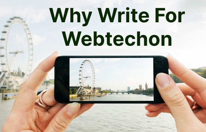 Why Write for Webtechon - Google Lens Write For Us