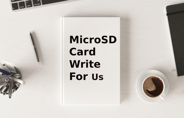 MicroSD Card Write for Us (1)