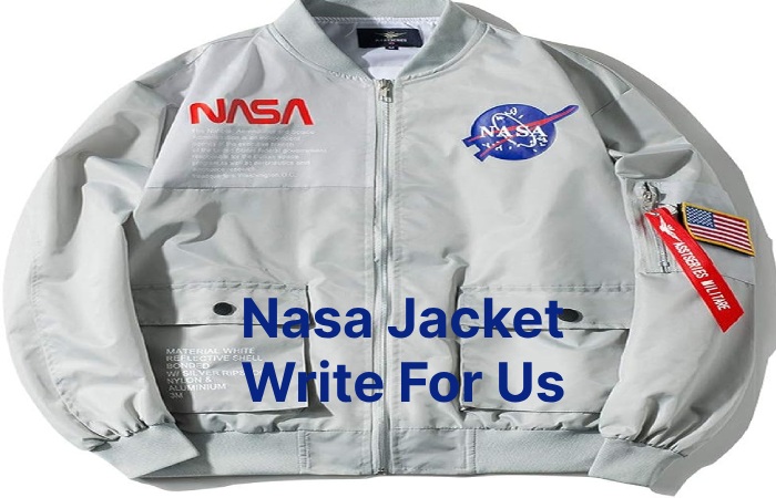 Nasa Jacket Write For Us (5)
