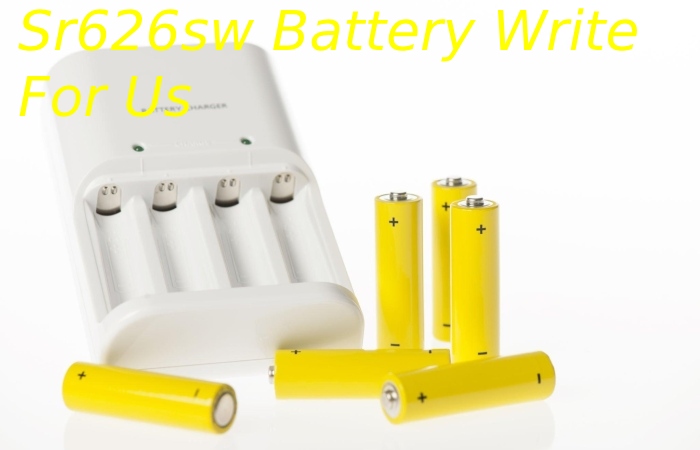 Sr626sw Battery Write For Us