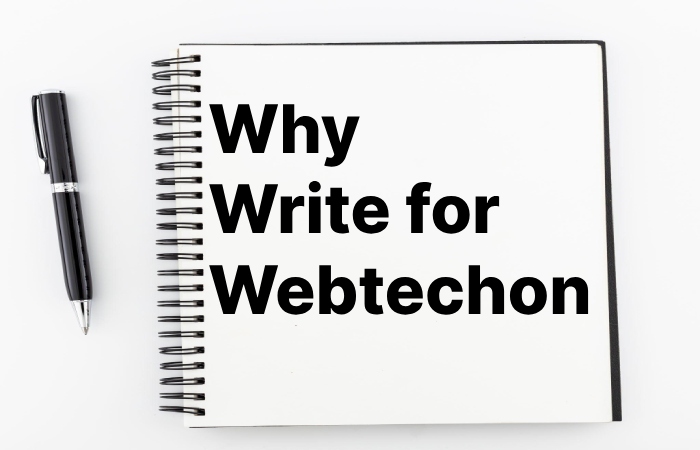 Why Write for Webtechon - Google play Write for Us